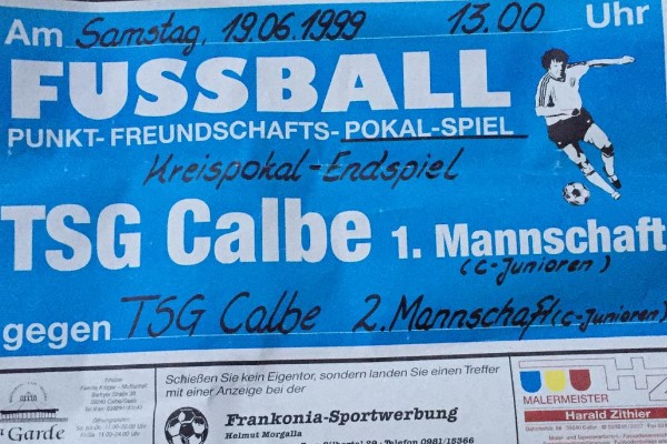 Ankündigungsplakat für das C-Jugendpokalfinale zwischen der ersten und zweiten Mannschaft der TSG Calbe im Hegerstadion am 19. Juni 1999.